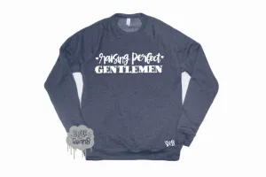 Raising Perfect Gentlemen Fleece crewneck pullover
